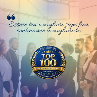 Tra i Top 100 broker assicurativi in Italia: un risultato che parla di fiducia, lavoro e visione